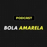 Bola Amarela Podcast