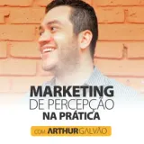 Arthur Galvão | Posicionamento de Marcas para Mercado de Alto Padrão.