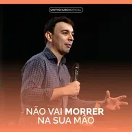 NÃO VAI MORRER NA SUA MÃO - PASTOR EDUARDO MENDES | DESENHANDO 2024