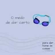 S07EP263 - Medo de dar certo!