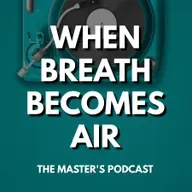 When Breath Becomes Air EPI 02