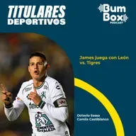 James juega con León vs. Tigres: noticias deportivas del 21 de febrero