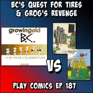 BC’s Quest for Tires and BC II Grog’s Revenge with DC Dave (The Monitor Tapes)