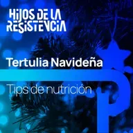 Tips de Nutrición - #TertuliaNavideña 04