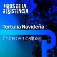 Entre Bambalinas - #TertualiaNavideña 07