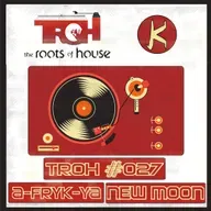 TROH 027 by A-FRYK-YA (New Moon Mix)