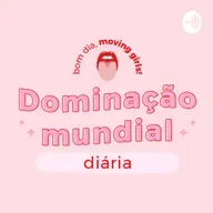 Dominação Mundial diária / Até logo, migas!