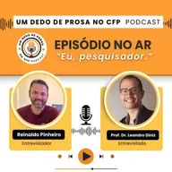 Episódio 3 - Eu, pesquisador