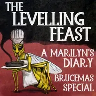 (TRAILER) The Levelling Feast: A Marilyn's Diary Brucemas Special