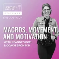 Macros, Movement, and Motivation with Coach Bronson