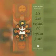 Los Cinco Minutos del Espíritu Santo - 2 de Septiembre 