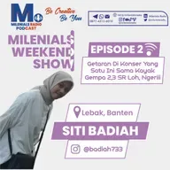 GETARAN DI KONSER YANG SATU INI SAMA KAYAK GEMPA 2,3 SR, NGERIII !!! - MILENIALS WEEKEND SHOW WITH BADIAH (LEBAK, BANTEN) EPISODE 2