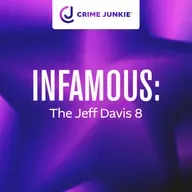 INFAMOUS: The Jeff Davis 8