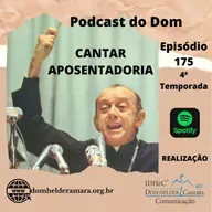 Podcast do Dom: Aposentadoria - Episódio 175 - 22.1.2025