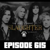 The Best and Worst of Slaughter - Ep615