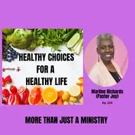 More Than a Ministry: Pastor Joy's Holistic Approach to Health, Ep. 224