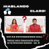 Hablando Claro | -LG Podcast - Eps. Nº 01 | "Estás Entendiendo Mal"