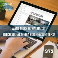 Want More Downloads? Ditch Social Media for Newsletters!