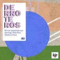 Derroteros: Yo, con Santiago Alba Rico (CARNE CRUDA EXTRA)