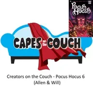 Creators on the Couch - Pocus Hocus 6 (Allen & Will)