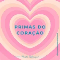 PRIMAS DO CORAÇÃO