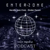 Enterzone | Nardis Jazz Club - Önder Focan