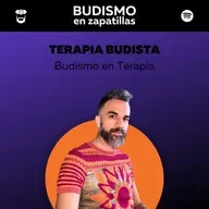 238: TERAPIA BUDISTA - Budismo en terapia