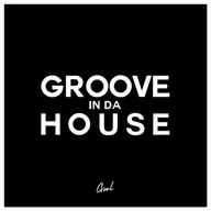 Groove In Da House Episode #001