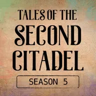 5.26: Second Citadel--The World to Come (Part 3)