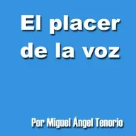 E03 - EL PLACER DE LA VOZ