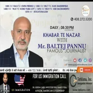 Khabar Te Nazar with Baltej Pannu - Saturday, February 22, 2025