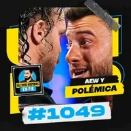 UHEP #1049 - El lugar de las promos y el wrestling