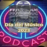 PODCASTFB2 Celebrando el DÍA DEL MÚSICO 2023.mp3