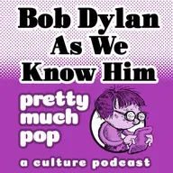 PEL Presents PMP#189: Bob Dylan As We Know Him