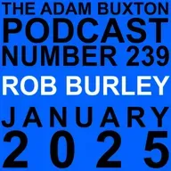 EP.239 - ROB BURLEY