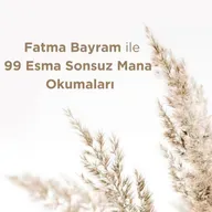 99 Esma Sonsuz Mana Okumaları I 27. Bölüm I Es Selam