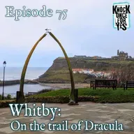 Whitby: On the trail of Dracula