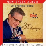 🎧 Luis Perico Ortiz sigue entre amigos creando salsa