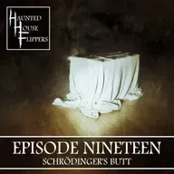 19 - Schrodinger's Butt