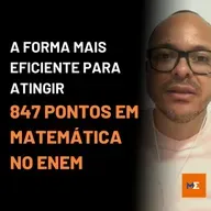 A FORMA MAIS EFICIENTE PARA ATINGIR 847 PONTOS EM MATEMÁTICA NO ENEM | MARLOS MENEZES