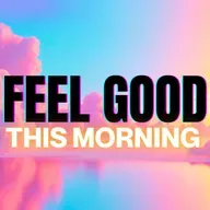 Feel Good! Morning Affirmations for Positive Thinking 🤩☀️