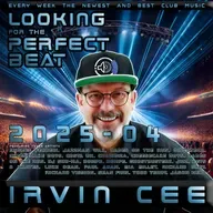 Looking for the Perfect Beat 2025-04 - RADIO SHOW by Irvin Cee