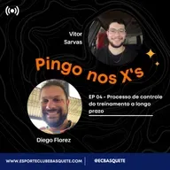 Pingos nos X's #04 - Processo de controle do treinamento a longo prazo ft. Diego Florez