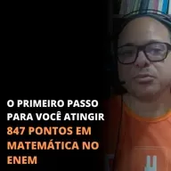 O PRIMEIRO PASSO PARA VOCÊ ATINGIR 847 PONTOS EM MATEMÁTICA NO ENEM | MARLOS MENEZES