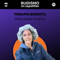 243: TERAPIA BUDISTA - María desde Andorra