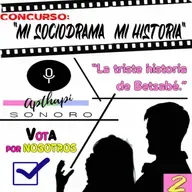 CONCURSO DE SOCIODRAMAS/ MI SOCIODRAMA, MI HISTORIA