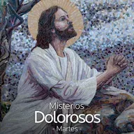 Martes - Misterios Dolorosos