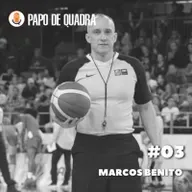 Marcos Benito - Papo de Quadra #03