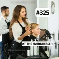 #325 At the Hairdresser