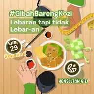 #gibah2022 ep.29 Lebaran tapi tidak Lebar-an